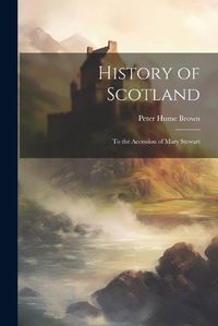 Cover image for History of Scotland