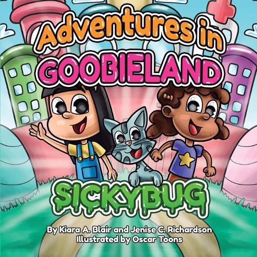 Cover image for Adventures In Goobieland: Sickybug