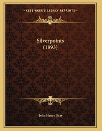 Cover image for Silverpoints (1893)