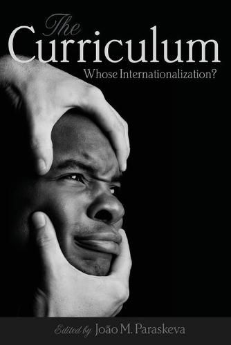 Cover image for The Curriculum: Whose Internationalization?