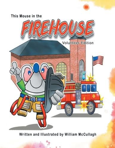 Cover image for This Mouse In The Firehouse