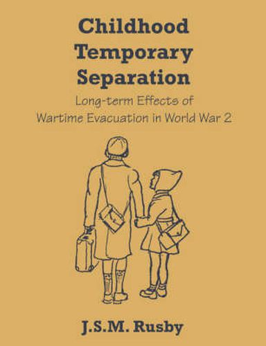 Cover image for Childhood Temporary Separation: Long-term Effects of Wartime Evacuation in World War 2