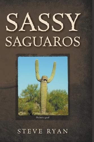 Cover image for Sassy Saguaros