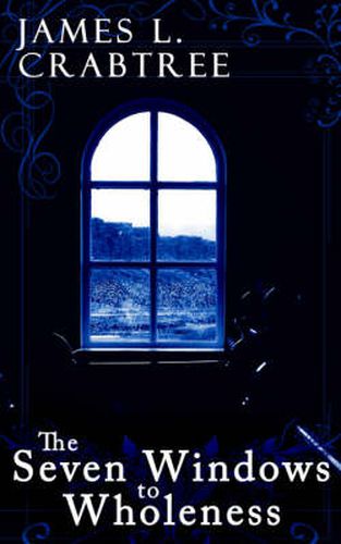 Cover image for The Seven Windows to Wholeness