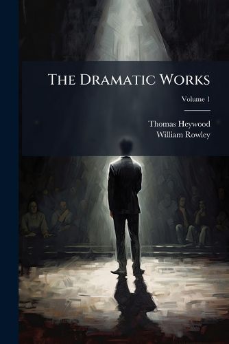 Cover image for The Dramatic Works