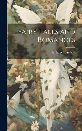 Cover image for Fairy Tales and Romances