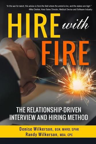 Cover image for HIRE with FIRE: The Relationship-Driven Interview and Hiring Method