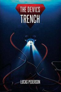 Cover image for The Devil's Trench: A Deep Sea Thriller