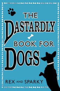 Cover image for The Dastardly Book for Dogs