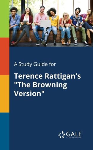 Cover image for A Study Guide for Terence Rattigan's The Browning Version