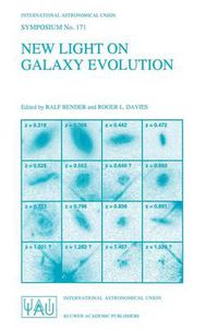 Cover image for New Light on Galaxy Evolution: Proceedings of the 171st Symposium of the International Astronomical Union, Held in Heidelberg, Germany, June 26-30, 1995