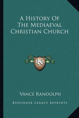 A History of the Mediaeval Christian Church