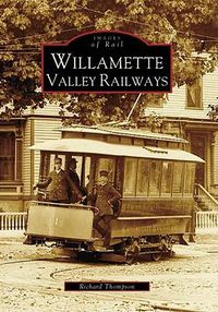Cover image for Willamette Valley Railways