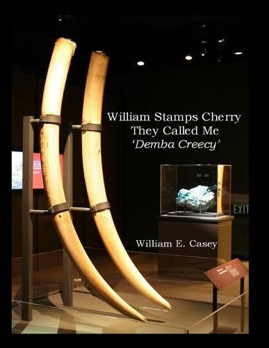 Cover image for William Stamps Cherry - They Called Me 'Demba Creecy'