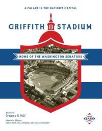 Cover image for A Palace in the Nation's Capital: Griffith Stadium, Home of the Washington Senators