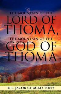 Cover image for The Mountain of the Lord of Thoma, the Mountain of the God of Thoma