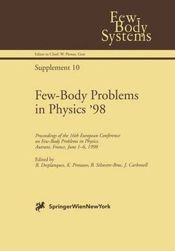 Cover image for Few-Body Problems in Physics '98: Proceedings of the 16th European Conference on Few-Body Problems in Physics, Autrans, France, June 1-6, 1998