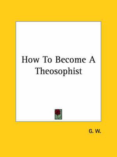 Cover image for How to Become a Theosophist