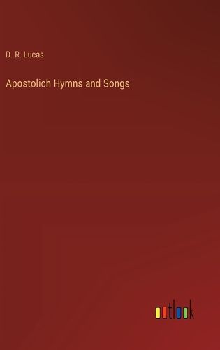 Cover image for Apostolich Hymns and Songs