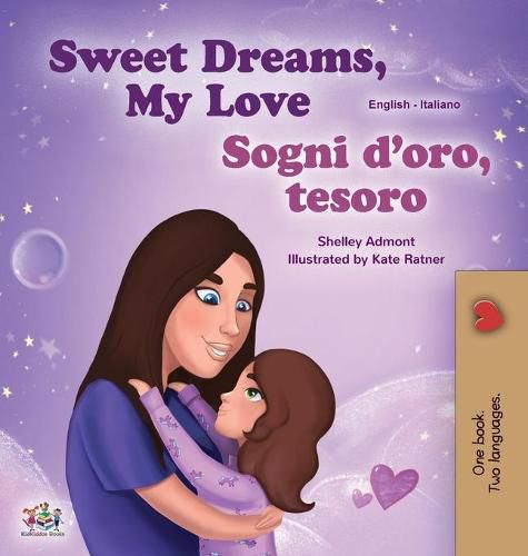 Sweet Dreams, My Love (English Italian Bilingual Book for Kids)