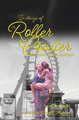 Cover image for In Charge of the Roller Coaster: A Guide to Directing Plays and Other Media