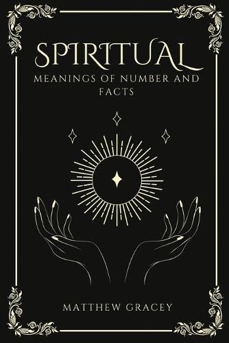 Cover image for Spiritual Meanings of Number and Facts