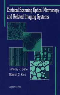 Cover image for Confocal Scanning Optical Microscopy and Related Imaging Systems