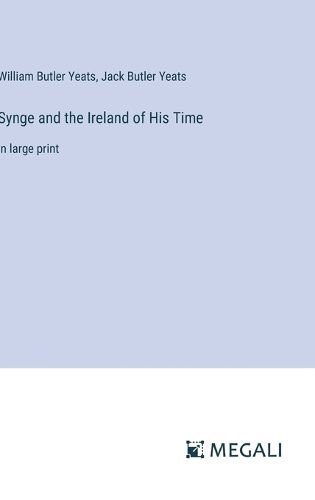 Synge and the Ireland of His Time