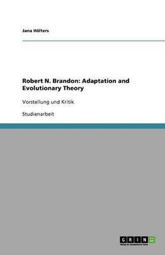 Cover image for Robert N. Brandon: Adaptation and Evolutionary Theory: Vorstellung und Kritik