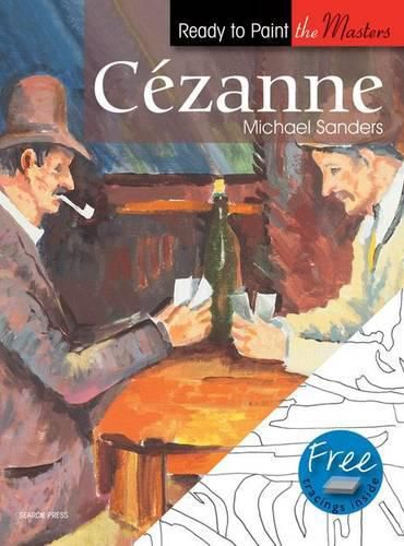 Ready to Paint the Masters: Cezanne: In Acrylics