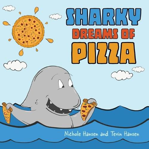 Cover image for Sharky Dreams of Pizza