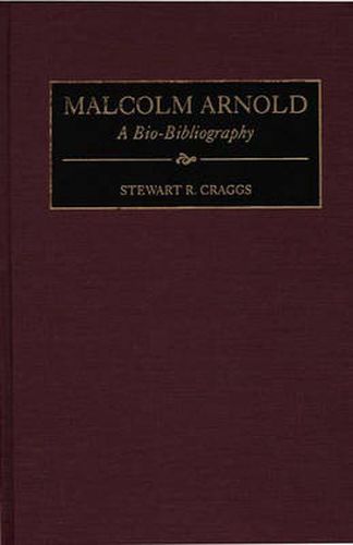 Cover image for Malcolm Arnold: A Bio-Bibliography