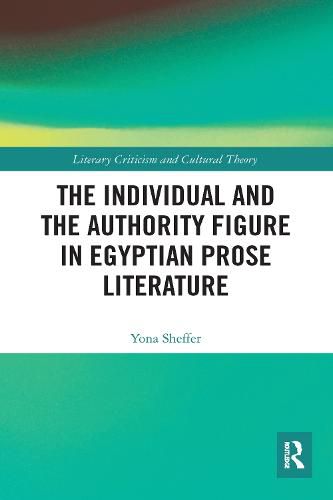 The Individual and the Authority Figure in Egyptian Prose Literature