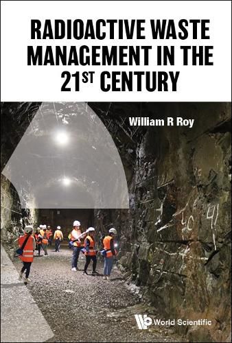 Cover image for Radioactive Waste Management In The 21st Century