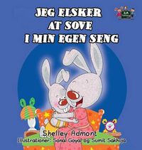 Cover image for Jeg elsker at sove i min egen seng: I Love to Sleep in My Own Bed (Danish Edition)