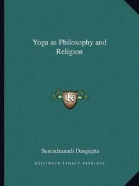 Cover image for Yoga as Philosophy and Religion