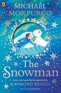 Cover image for The Snowman: Inspired by the original story by Raymond Briggs