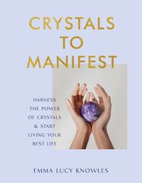 Cover image for Crystals to Manifest