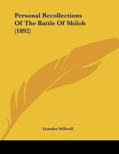 Personal Recollections of the Battle of Shiloh (1892)