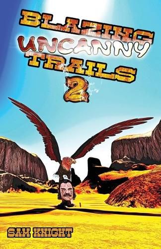 Cover image for Blazing Uncanny Trails 2