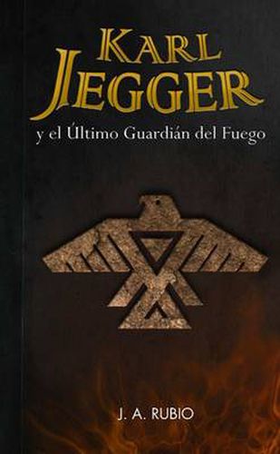 Cover image for Karl Jegger Y El Ultimo Guardian Del Fuego