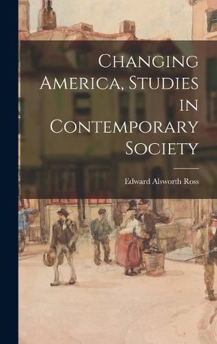 Changing America, Studies in Contemporary Society