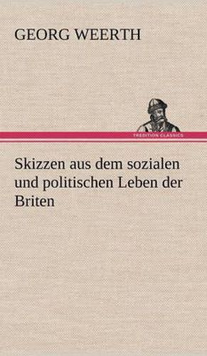 Cover image for Skizzen Aus Dem Sozialen Und Politischen Leben Der Briten