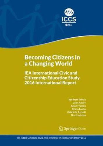 Cover image for Becoming Citizens in a Changing World: IEA International Civic and Citizenship Education Study 2016 International Report