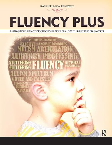 Cover image for Fluency Plus: Managing Fluency Disorders in Individuals With Multiple Diagnoses