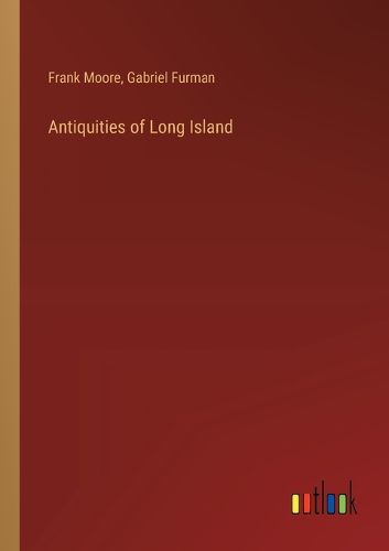 Antiquities of Long Island