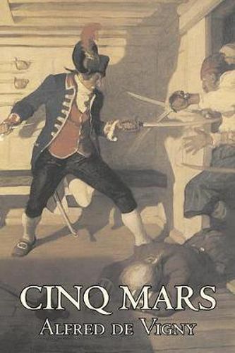 Cover image for Cinq Mars by Alfred de Vigny, Fiction, Classics, Literary