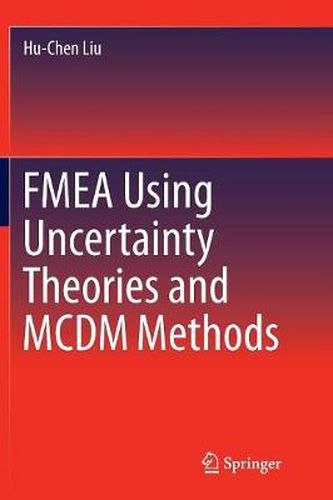 Cover image for FMEA Using Uncertainty Theories and MCDM Methods