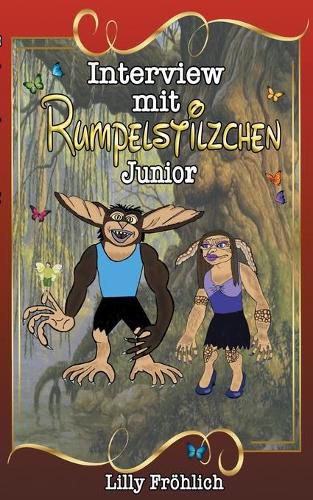 Cover image for Interview mit Rumpelstilzchen Junior: Die wahre Liebesgeschichte