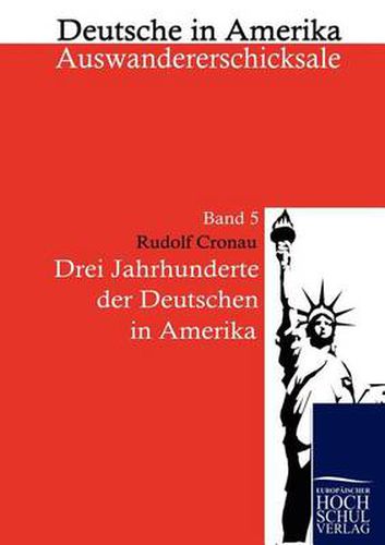 Cover image for Drei Jahrzehnte der Deutschen in Amerika